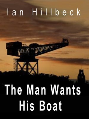 cover image of The Man Wants His Boat